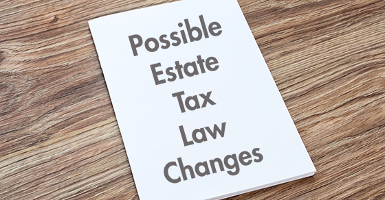 Tax reform and estate planning: What’s on the table