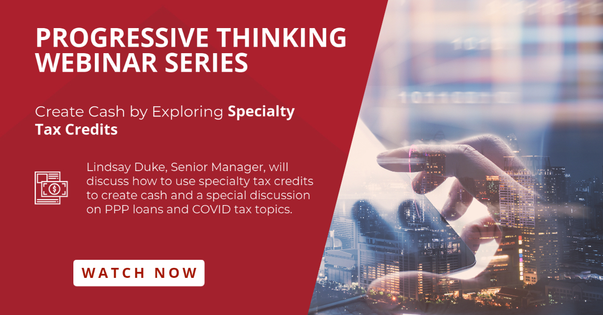 Using Specialty Tax Incentives to Create Cash